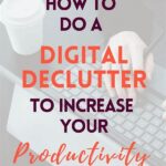 Why Digital Declutter Is Key To Productivity