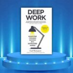 Deep Work For Creatives: The Ultimate Guide To Fostering Uninterrupted Idea Generation!