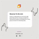 The Reverse To-do List Hack: Writing Down Completed Tasks To Boost Motivation!